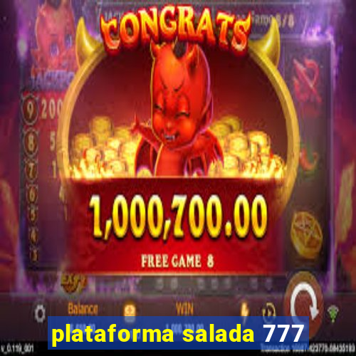 plataforma salada 777